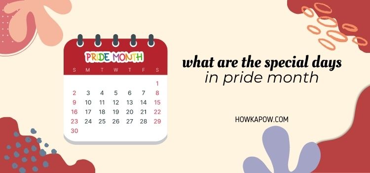 What Are The Special Days In Pride Month